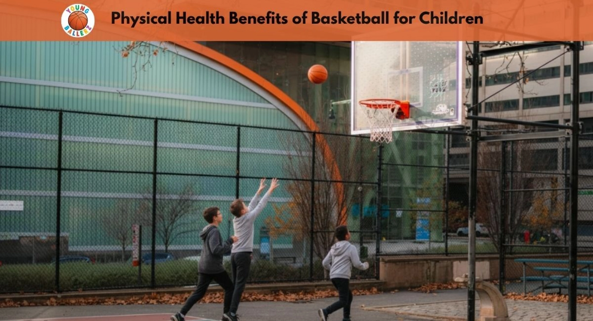 Physical Health Benefits of Basketball for Children